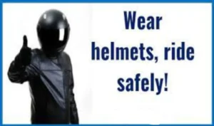 Wear Helmet